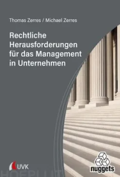 Rechtliche Herausforderungen für das Management in Unternehmen