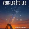 Regarder vers les étoiles