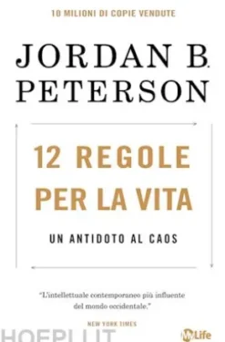 12 Regole per la Vita. Nuova Edizione
