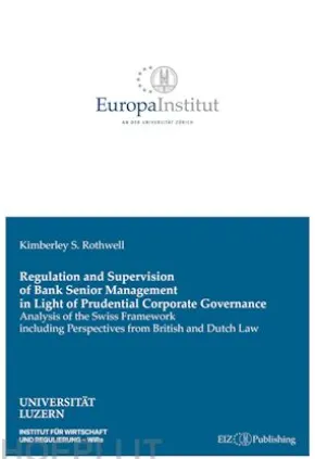 Regulation and Supervision of Bank Senior Management in Light of Prudential Corporate Governance