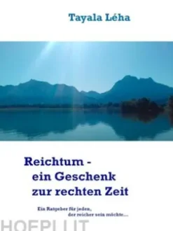 Reichtum - ein Geschenk zur rechten Zeit