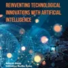 Reinventing Technological Innovations with Artificial Intelligence