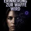 RE:LIVE – Wenn Erinnerung zur Waffe wird