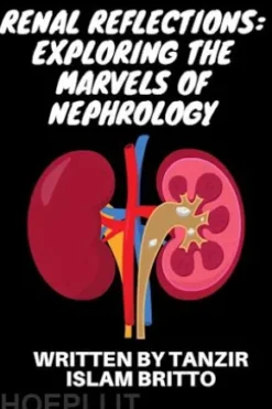 Renal Reflections: Exploring the Marvels of Nephrology