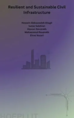 Resilient and Sustainable Civil Infrastructure
