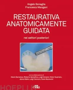 Restaurativa anatomicamente guidata nei settori posteriori