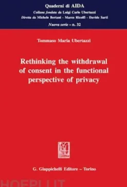Rethinking the withdrawal of consent in the functional perspective of privacy - e-Book
