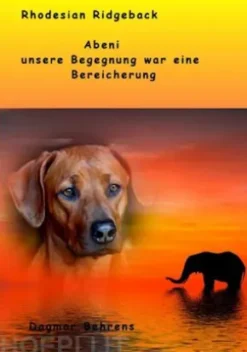 Rhodesian Ridgeback Abeni - unsere Begegnung war eine Bereicherung -
