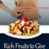 Rich Fruits to Give You Flat Tummy