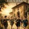 Ricordi d'infanzia e di scuola / seguìti da Bambole e marionette, Gente minima, Piccoli studenti, Adolescenti, Due di spade e due di cuori