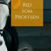 Rid som Proffsen