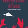 Riemergere dal buio dell'anima