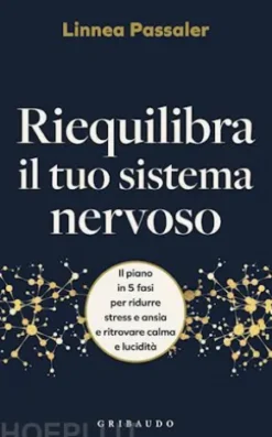 Riequilibra il tuo sistema nervoso