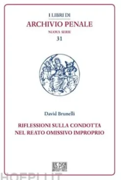 Riflessioni sulla condotta nel reato omissivo improprio