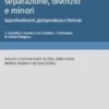 Riforma Cartabia: le nuove regole su separazione, divorzio e minori