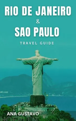 Rio De Janeiro & Sao Paulo Travel Guide