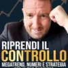 Riprendi il Controllo: Megatrend, Numeri e Strategia per il Tuo Business