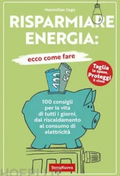 Risparmiare energia: ecco come fare
