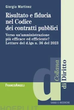 Risultato e fiducia nel Codice dei contratti pubblici