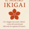 Risvegliamo il nostro Ikigai