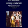 Rivoluzionari senza proletariato