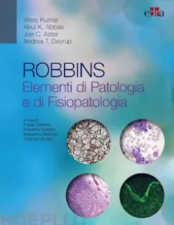 ROBBINS Elementi di Patologia e di Fisiopatologia