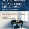 Robert Schumann – Scenes from Childhood, Op.15 (Kinderszenen) – Complete Piano Score with Critical Analysis and Interpretive Commentary