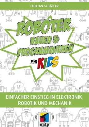 Roboter bauen und programmieren für Kids