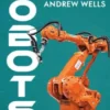 Robots in Society - How Automation is Shaping Our Future