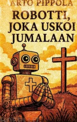 Robotti, joka uskoi Jumalaan