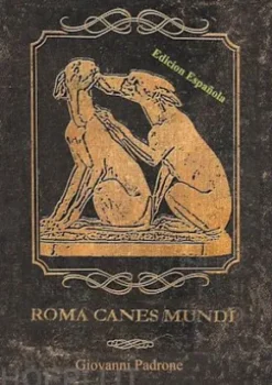 Roma Canes Mundi - Edicion española
