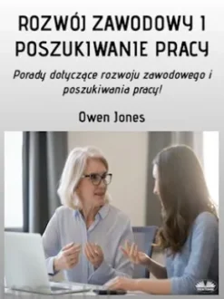Rozwój Zawodowy I Poszukiwanie Pracy
