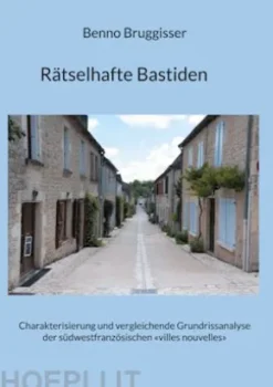 Rätselhafte Bastiden