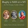 Rugby à XIII et à XV en Pays Basque, Landes, et Béarn