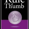 Rule of Thumb: A Guide to Customer Service and Business Relationships