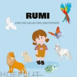 Rumi und die Safari der Emotionen