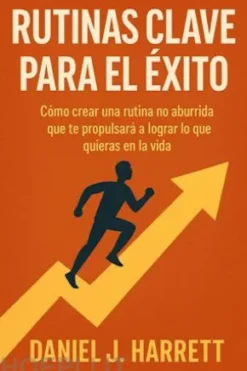 Rutinas Clave para el Éxito