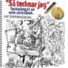 "Så tecknar jag" Teckningar ur mitt ritblock