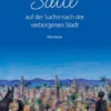 Said auf der Suche nach der verborgenen Stadt