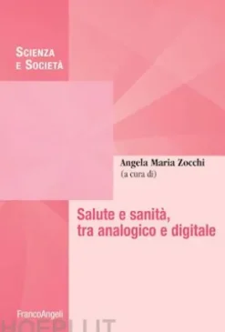 Salute e sanità, tra analogico e digitale