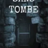 Sans tombe