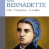Santa Bernadette. Una di noi
