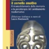 Sbloccare il cervello emotivo