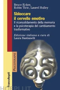 Sbloccare il cervello emotivo