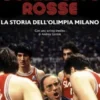 Scarpette rosse. La storia dell'Olimpia Milano