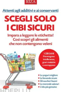 Scegli solo i cibi sicuri