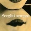 Scegliti sempre