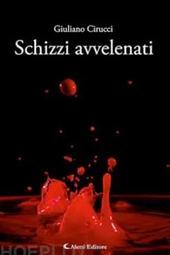 Schizzi avvelenati