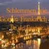 Schlemmen wie Gott in Frankreich - Île de France...
