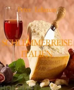 SCHLEMMERREISE ITALIEN